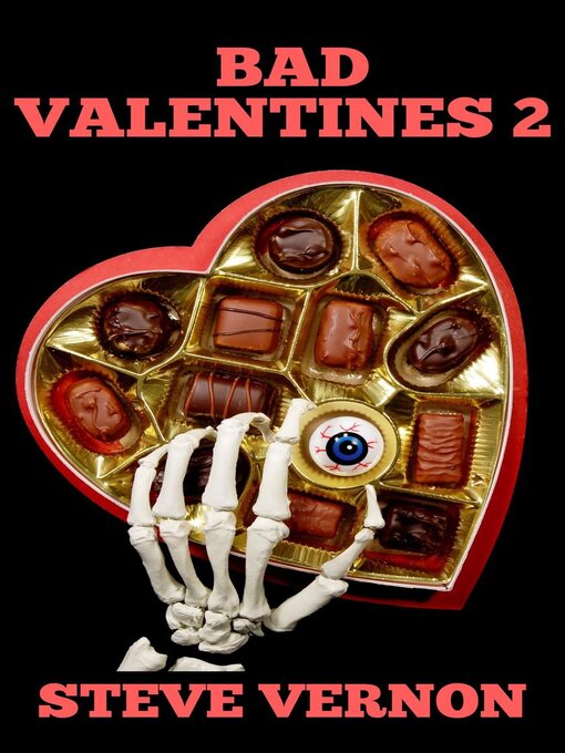 Title details for Bad Valentines 2 by Steve Vernon - Available